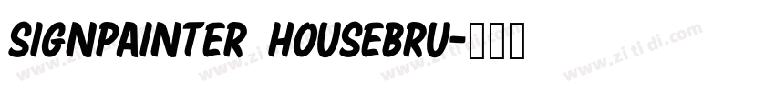 SignPainter HouseBru字体转换 SignPainter HouseBru字体转换